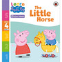 Learn with Peppa Phonics Level 4 Book 17 – The Little Horse (Phonics Reader) - ISBN 9780241576953