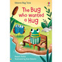 The Bug Who Wanted A Hug - ISBN 9781474998833