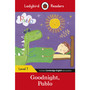 Ladybird Readers Level 1 - Pablo - Goodnight Pablo (ELT Graded Reader) - ISBN 9780241533734