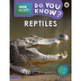 Do You Know? Level 3 – BBC Earth Reptiles - ISBN 9780241382882