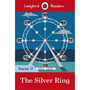 Ladybird Readers Level 17 - The Silver Ring (ELT Graded Reader) - ISBN 9780241393840