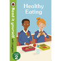 Healthy Eating: Read it yourself with Ladybird Level 2 - ISBN 9780241361085