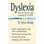 Dyslexia: How to survive and succeed at work - ISBN 9780091907082