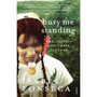 Bury Me Standing - ISBN 9780099740216
