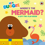 Hey Duggee: Where's the Mermaid? - ISBN 9781405980760
