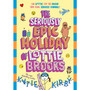 The Seriously Epic Holiday of Lottie Brooks - ISBN 9780241769249