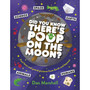 Did You Know There's Poop on the Moon? - ISBN 9780241791844