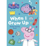 Peppa Pig: When I Grow Up Sticker Activity Book - ISBN 9780241782293