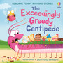 The Exceedingly Greedy Centipede - ISBN 9781836043218
