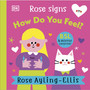 Rose Signs How Do You Feel? - ISBN 9780241681947