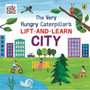 The Very Hungry Caterpillar’s Lift-and-Learn: City - ISBN 9780241714430