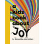 A Kids Book About Joy - ISBN 9780241725979