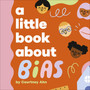 A Little Book About Bias - ISBN 9780241743584