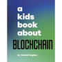 A Kids Book About Blockchain - ISBN 9780241743140