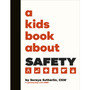 A Kids Book About Safety - ISBN 9780241743379