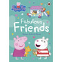 Peppa Pig: Fabulous Friends - ISBN 9780241721902