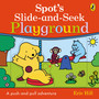 Spot's Slide and Seek: Playground - ISBN 9780241649404