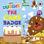Hey Duggee: The Cake Badge - ISBN 9781405959995