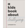A Kids Book About Bullying - ISBN 9780241658567