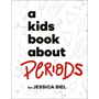 A Kids Book About Periods - ISBN 9780241694442