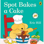 Spot Bakes A Cake - ISBN 9780241638842