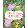 Peppa Pig: Where’s Peppa at the Zoo? - ISBN 9780241667347