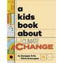 A Kids Book About Climate Change - ISBN 9780241656242