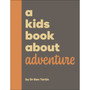 A Kids Book About Adventure - ISBN 9780241656235
