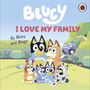 Bluey: I Love My Family - ISBN 9780241656655