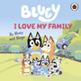 Bluey: I Love My Family - ISBN 9780241656655