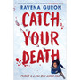 Catch Your Death - ISBN 9781803705422
