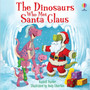 The Dinosaurs Who Met Santa Claus - ISBN 9781805312062