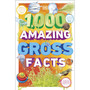 1,000 Amazing Gross Facts - ISBN 9780241607541