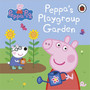 Peppa Pig: Peppa's Playgroup Garden - ISBN 9780241609712