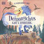 A Dinosaur's Day: Deinonychus Goes Hunting - ISBN 9780241538562