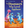 The Dinosaurs Who Loved Applause - ISBN 9781803702728