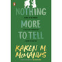 Nothing More to Tell - ISBN 9780241473689
