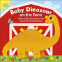 Baby Dinosaur on the Farm - ISBN 9780241533475