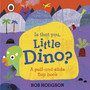 Is That You, Little Dino? - ISBN 9780241503720