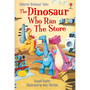 Dinosaur Tales: The Dinosaur Who Ran The Store - ISBN 9781474994996