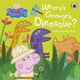 Peppa Pig: Where's George's Dinosaur?: A Lift The Flap Book - ISBN 9780241543542