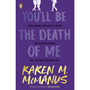 You'll Be the Death of Me - ISBN 9780241473665
