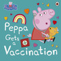 Peppa Pig: Peppa Gets a Vaccination - ISBN 9780241548912
