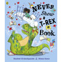 Never Show A T-Rex A Book! - ISBN 9780241392669