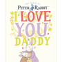 Peter Rabbit I Love You Daddy - ISBN 9780241409213