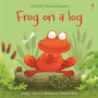 Frog on a log - ISBN 9781474970167
