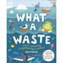 What A Waste - ISBN 9780241366912