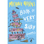 Michael Rosen's Book of Very Silly Poems - ISBN 9780241354575