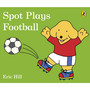 Spot Plays Football - ISBN 9780241327050