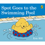Spot Goes to the Swimming Pool - ISBN 9780241327074